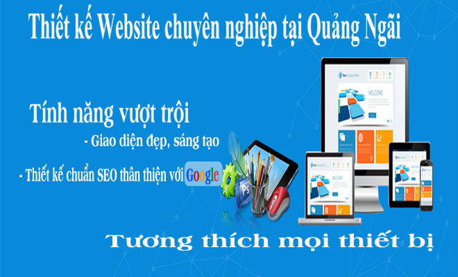 Tư vấn Thiết kế Website tại Quảng Ngãi chuyên nghiệp và chuẩn Seo
